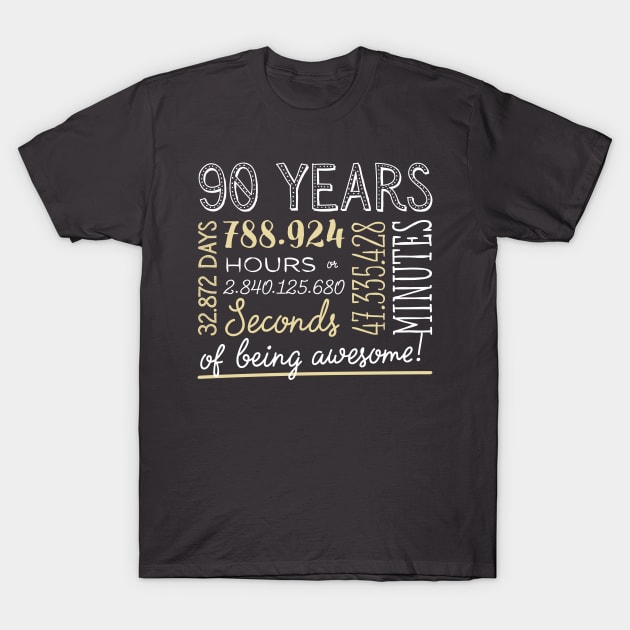 90th Birthday Gifts - 90 Years of being Awesome in Hours & Seconds T-Shirt by BetterManufaktur